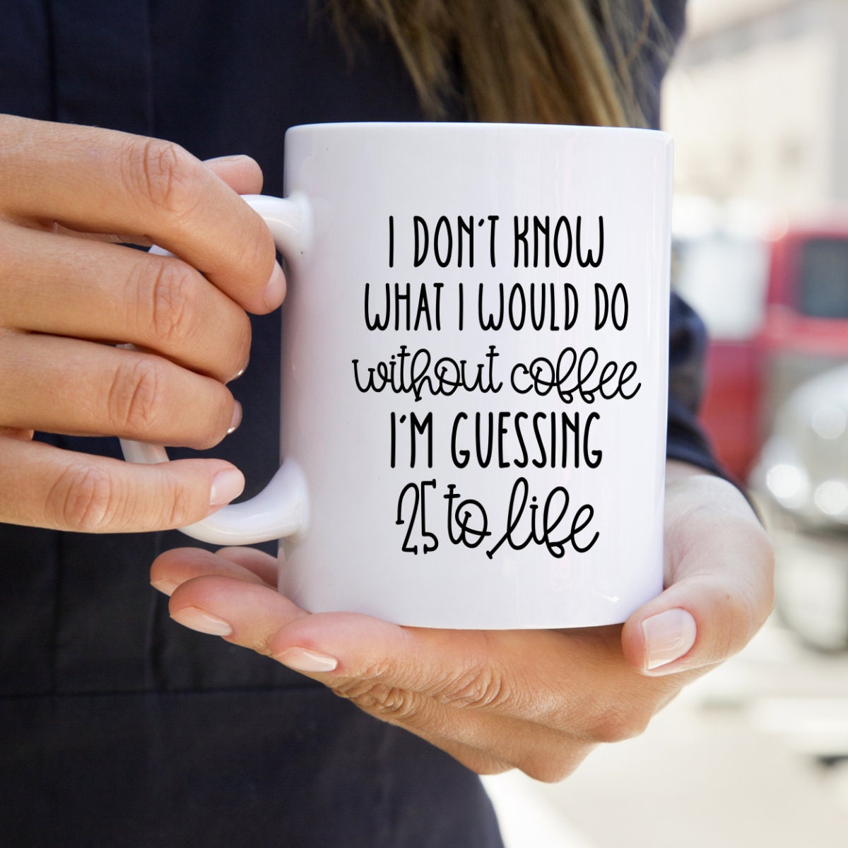 Funny "25 to Life" Coffee Mug