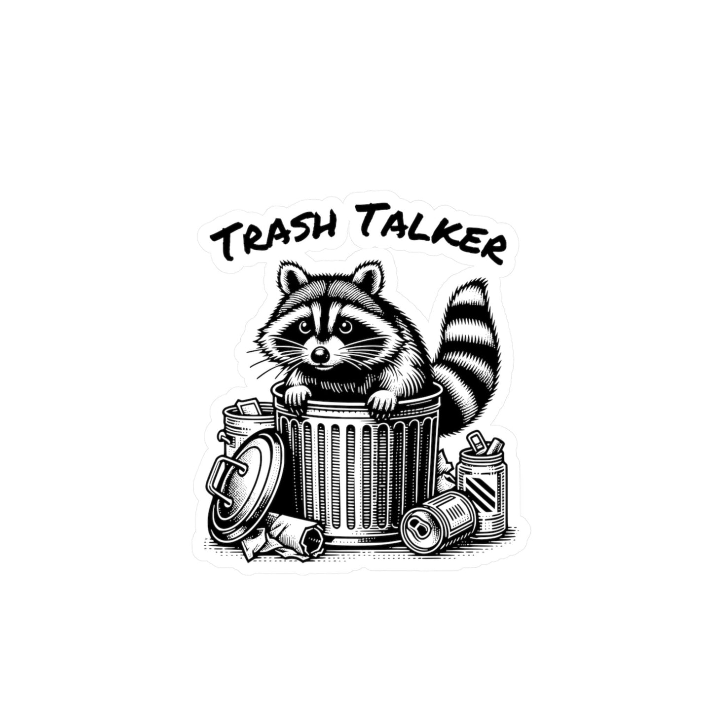 Funny Raccoon Garbage Can Trash Talker